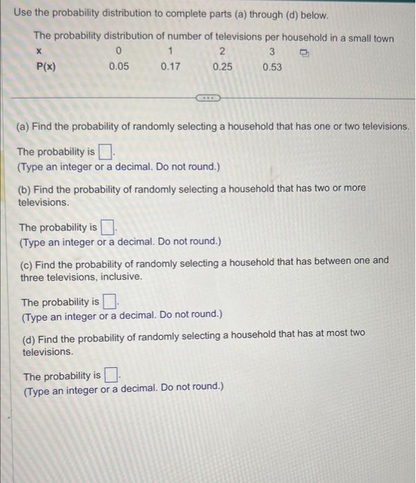 Solved Use the probability distribution to complete parts | Chegg.com
