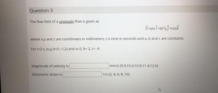 Solved Question 3 The flow field of a unsteady flow is given | Chegg.com