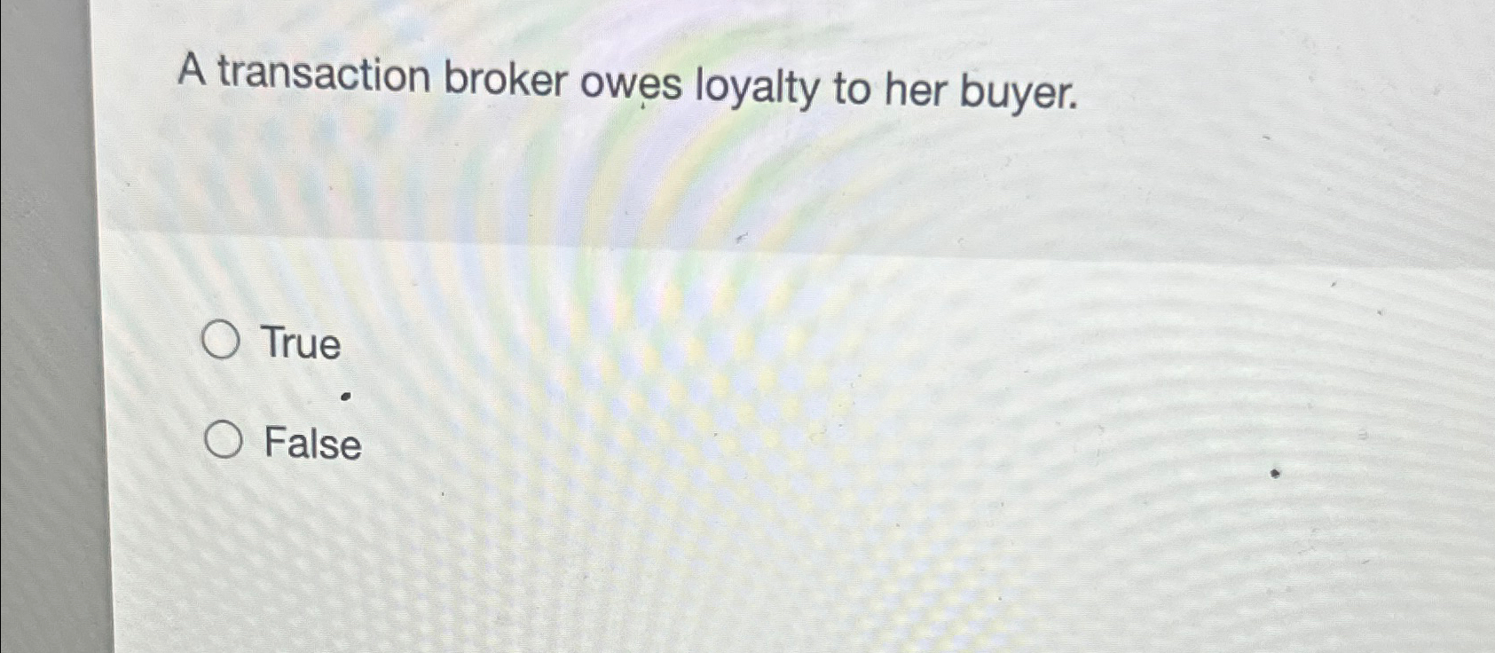 Solved A transaction broker owes loyalty to her | Chegg.com