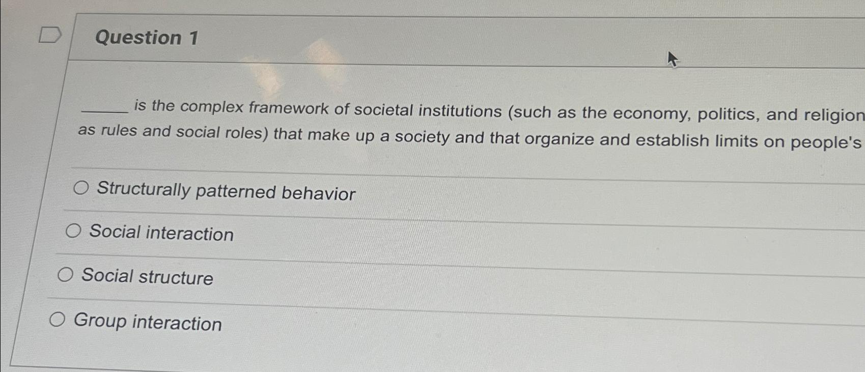 Solved Question 1is the complex framework of societal | Chegg.com