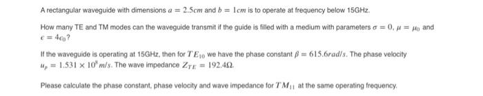 Solved A rectangular waveguide with dimensions a=2.5 cm and | Chegg.com