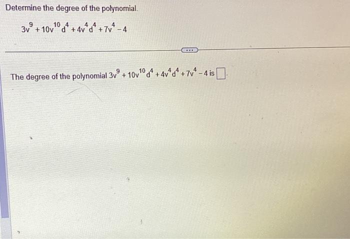 degree of polynomial 4x 2 2x 3 is 4