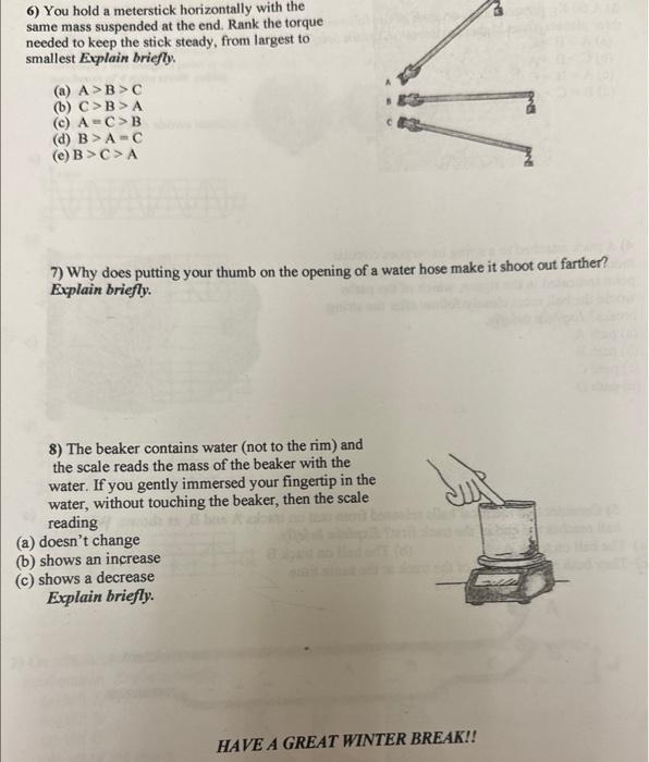 Solved 6) You hold a meterstick horizontally with the same