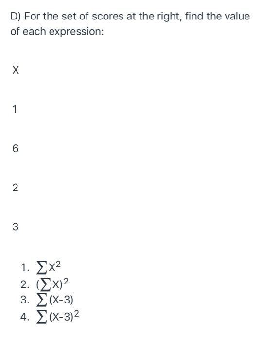 Solved A) For The Following Scores, Find The Value Of Each | Chegg.com