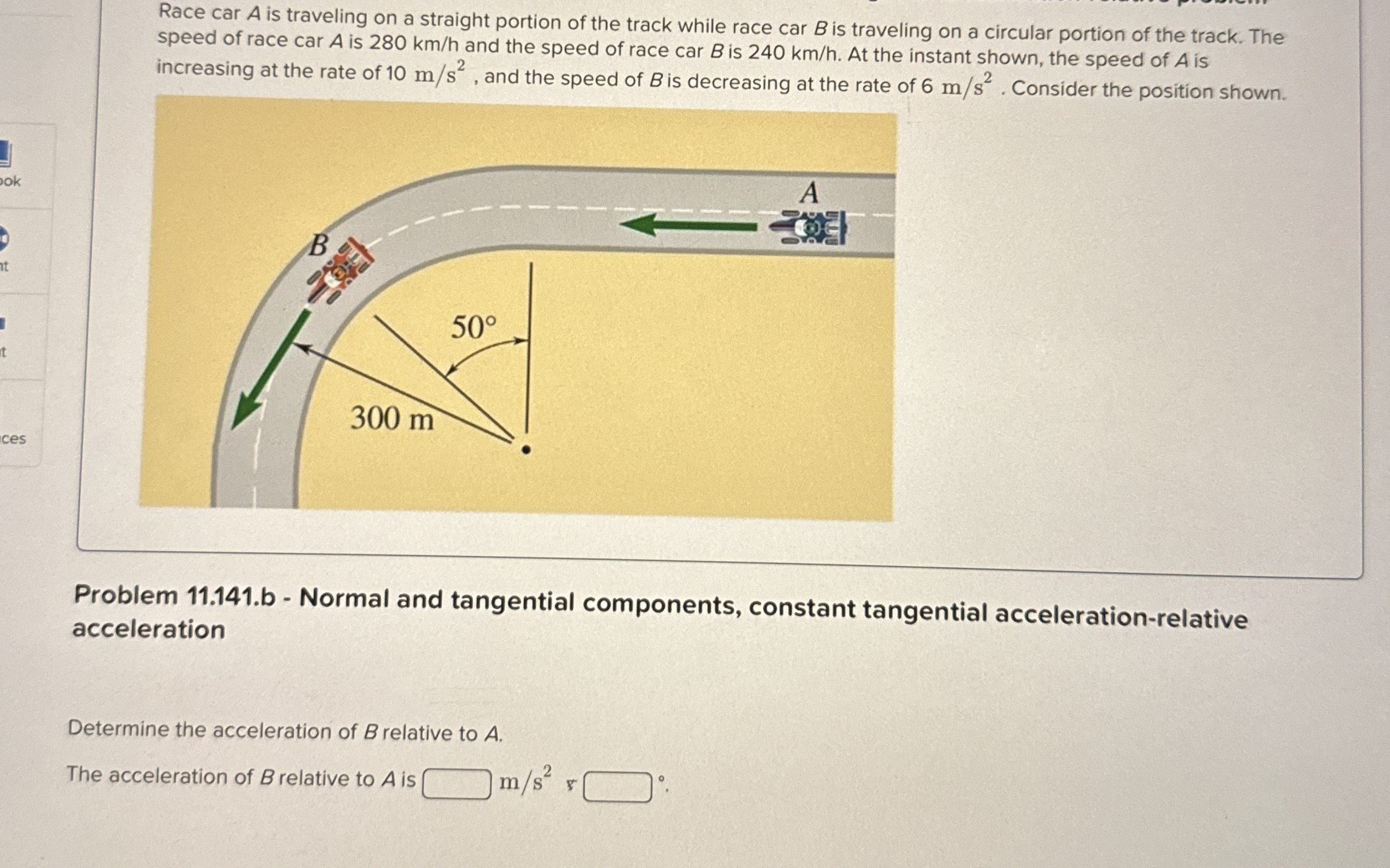 Solved Race car A ﻿is traveling on a straight portion of the | Chegg.com