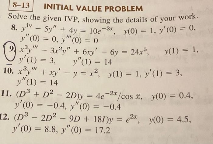 Solved Solve the given IVP, showing the details of your | Chegg.com