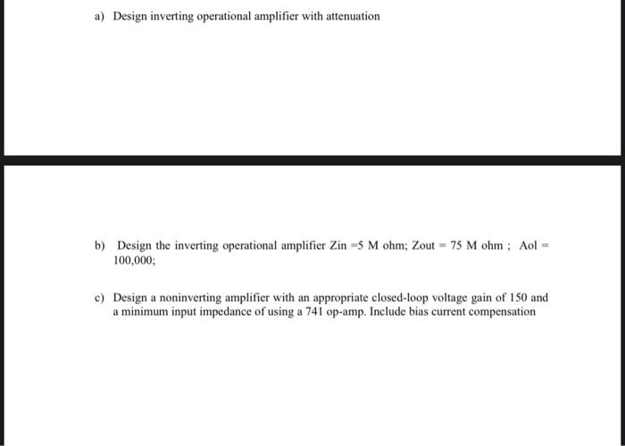 Solved a) Design inverting operational amplifier with | Chegg.com
