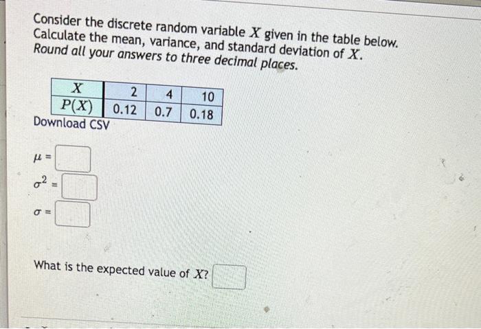 Solved Consider the discrete random variable X given in the | Chegg.com