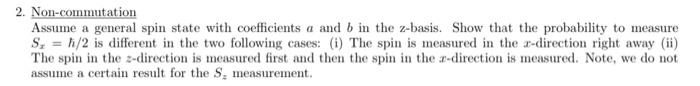 Solved 2. Non-commutation Assume a general spin state with | Chegg.com