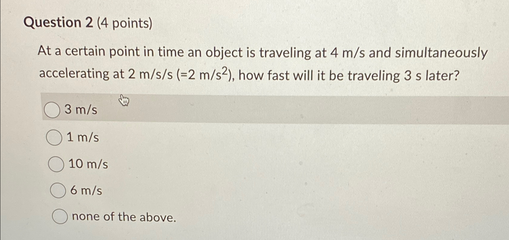 Solved Question 2 (4 ﻿points)At a certain point in time an | Chegg.com