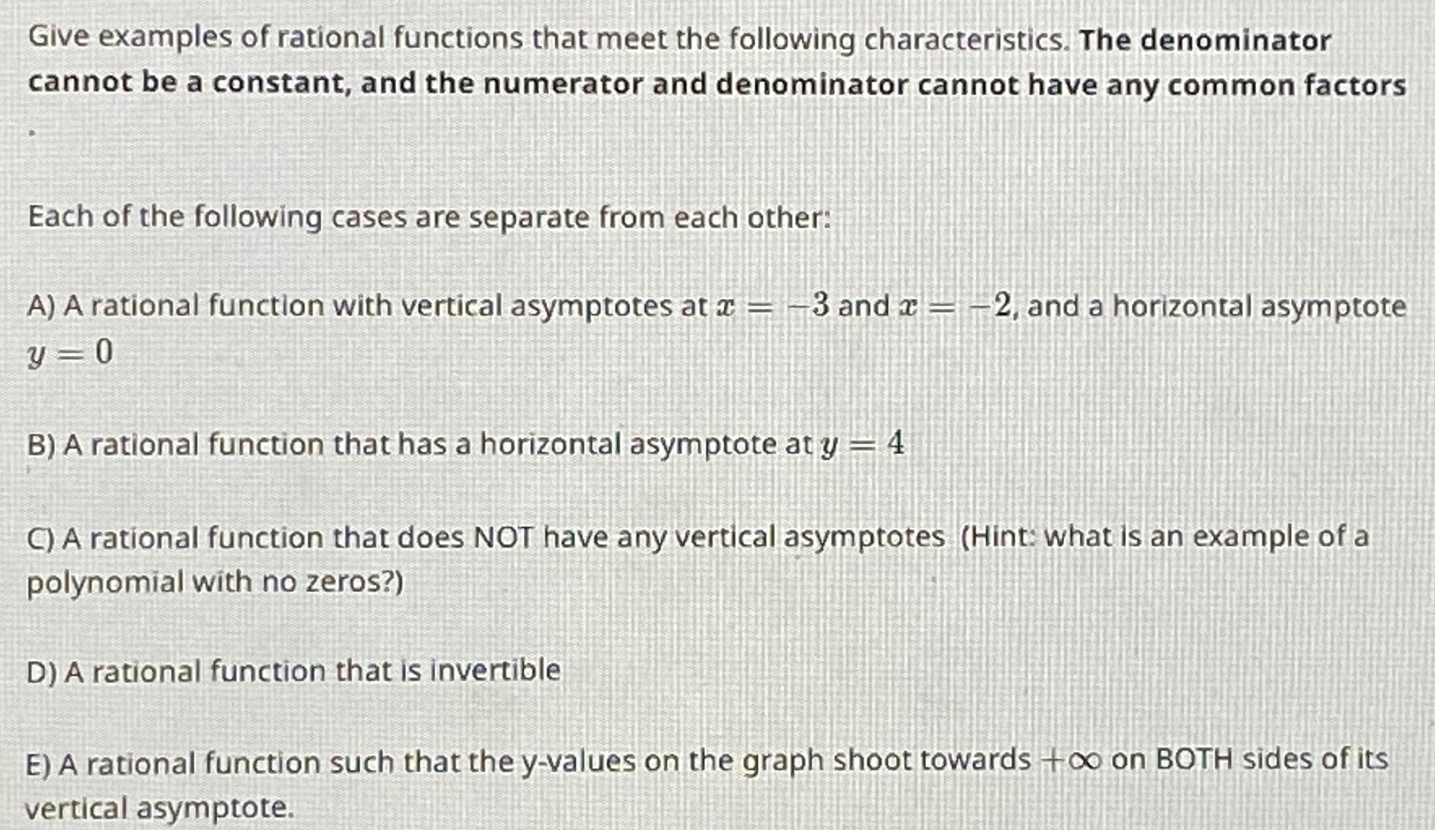 Solved Give examples of rational functions that meet the | Chegg.com