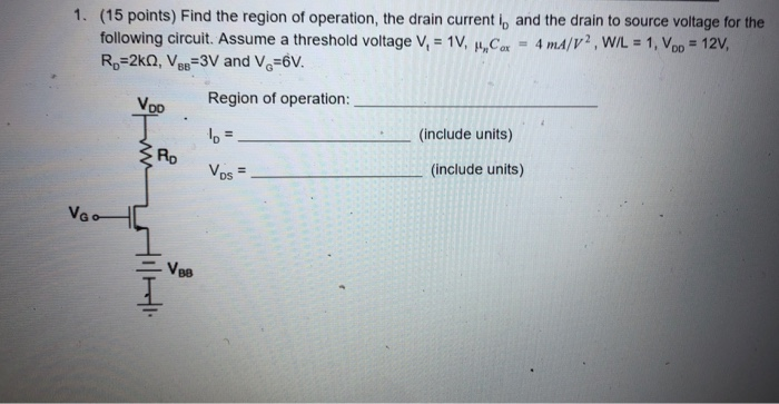 Solved 1. (15 points) Find the region of operation, the | Chegg.com