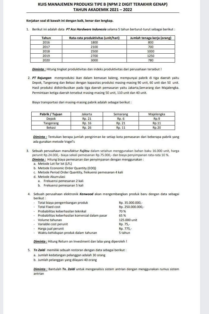 KUIS MANAJEMEN PRODUKSI TIPE B (NPM 2 DIGIT TERAKHIR | Chegg.com