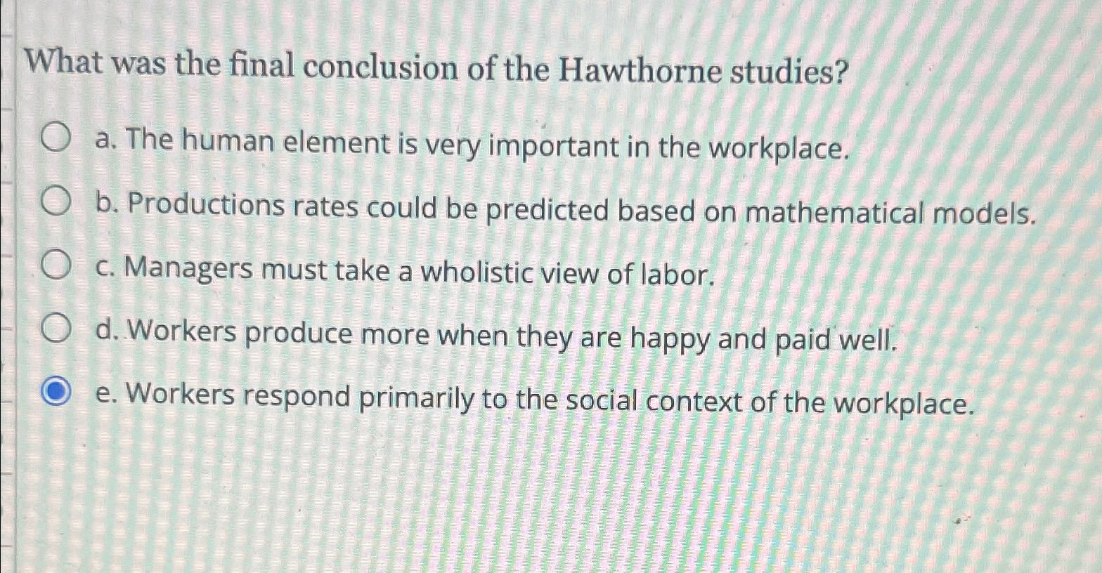 Solved What Was The Final Conclusion Of The Hawthorne | Chegg.com