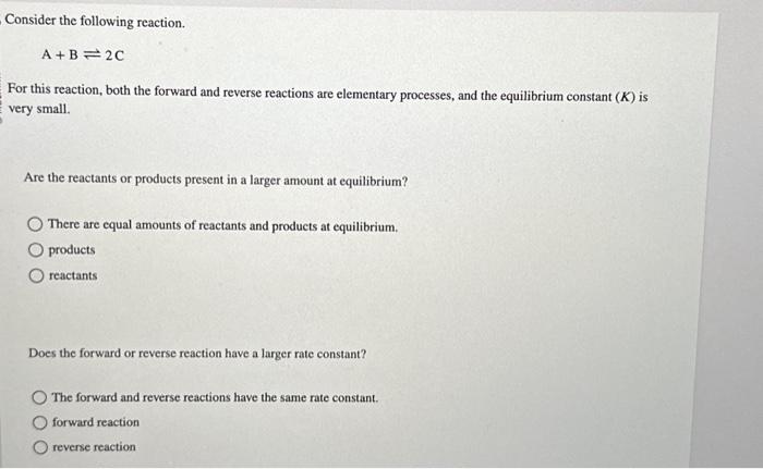 Solved Consider The Following Reaction. A+B⇌2C For This | Chegg.com