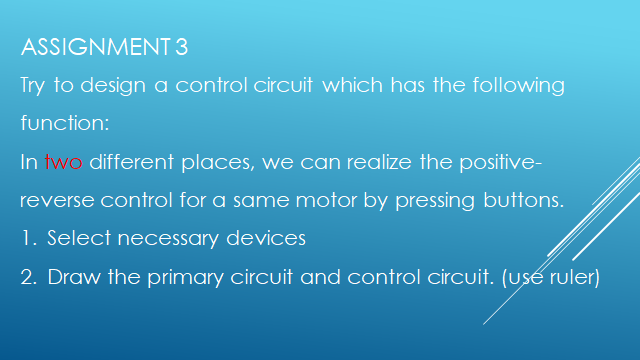 ASSIGNMENT 3 Try to design a control circuit which | Chegg.com