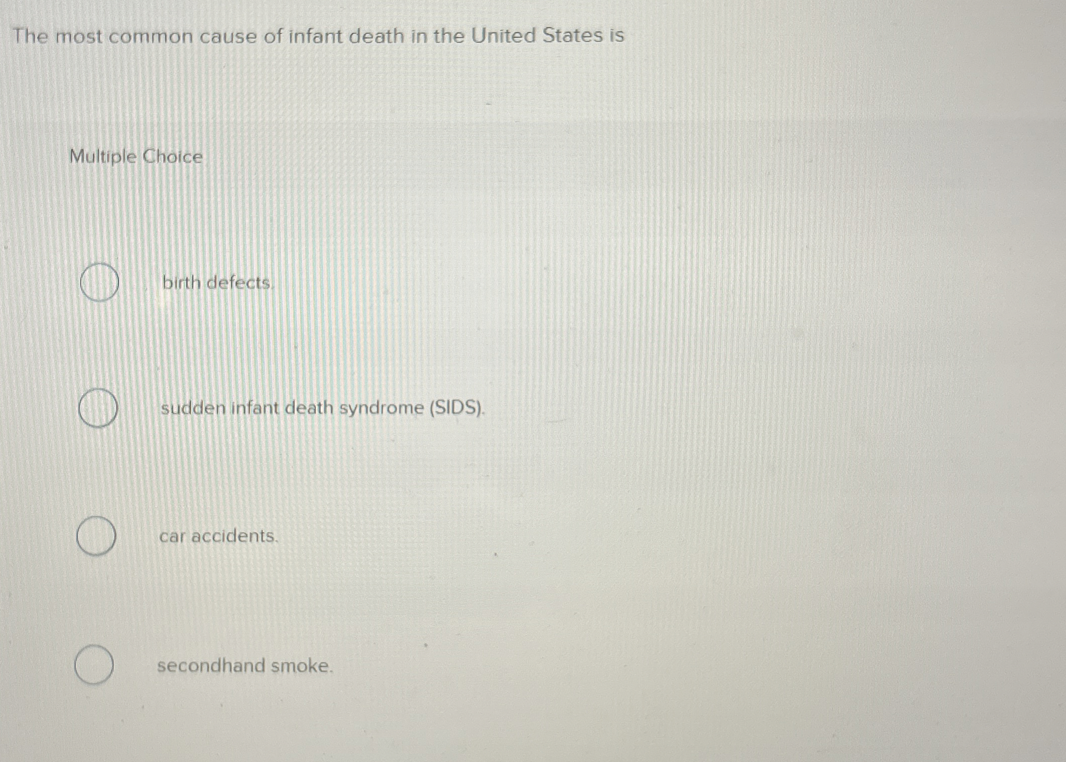 Solved The most common cause of infant death in the United