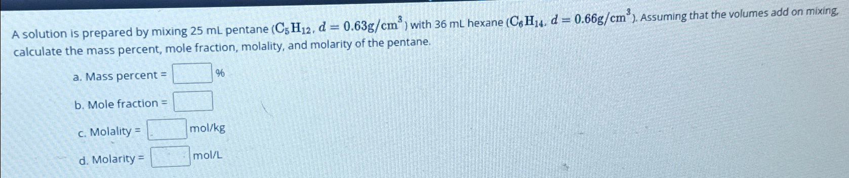 Solved A solution is prepared by mixing 25mL ﻿pentane | Chegg.com