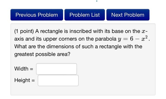 Solved (1 point) A rectangle is inscribed with its base on | Chegg.com