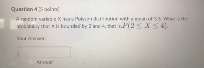 Solved Question 4 (5 points) A random variable X has a | Chegg.com