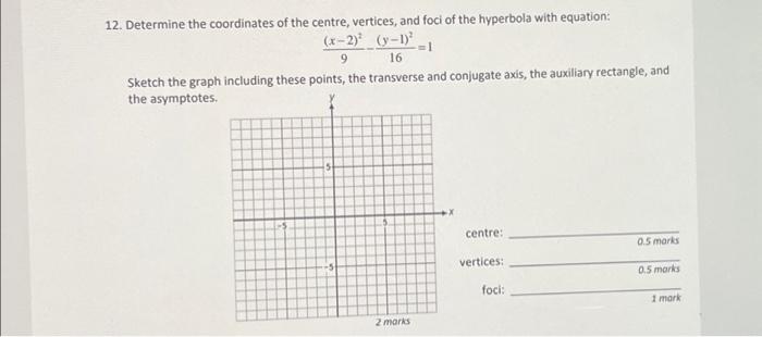 Solved 12. Determine the coordinates of the centre, | Chegg.com