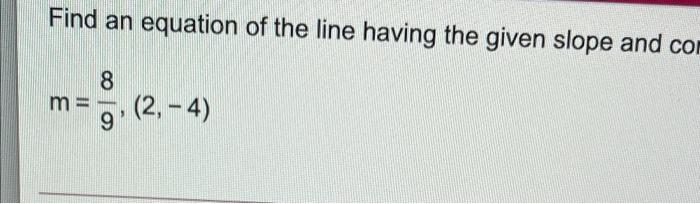 Solved Find an equation of the line having the given slope | Chegg.com