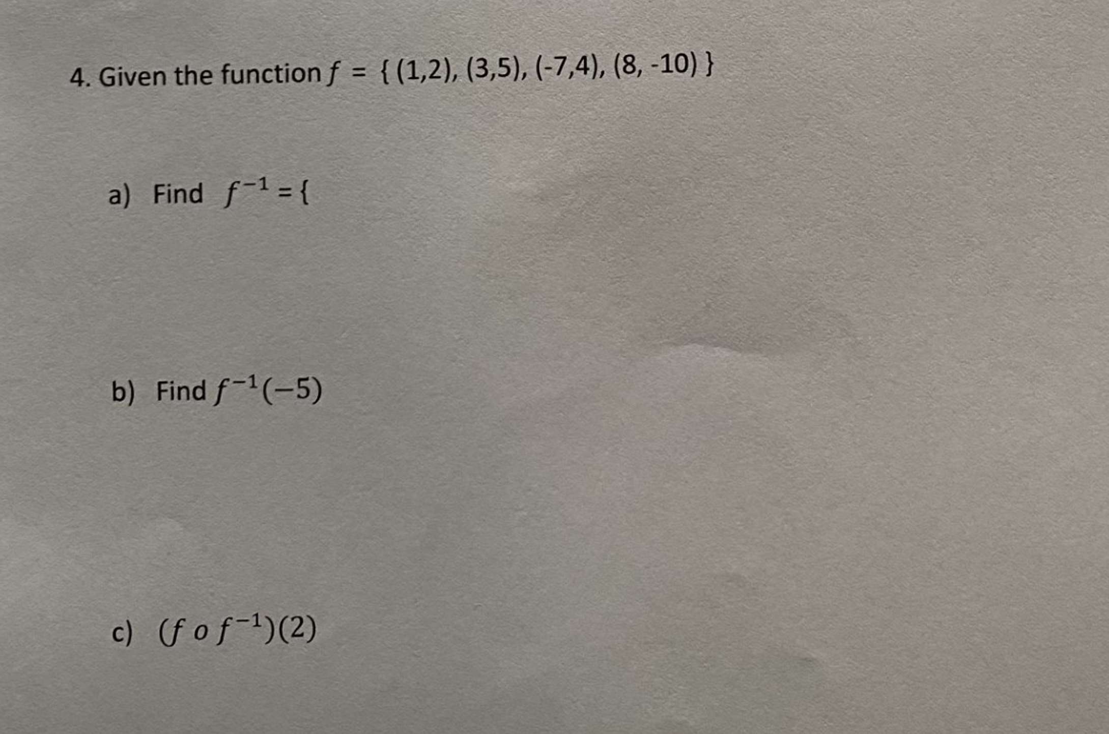 Given The Function F { 1 2 3 5 7 4 8 10 }a