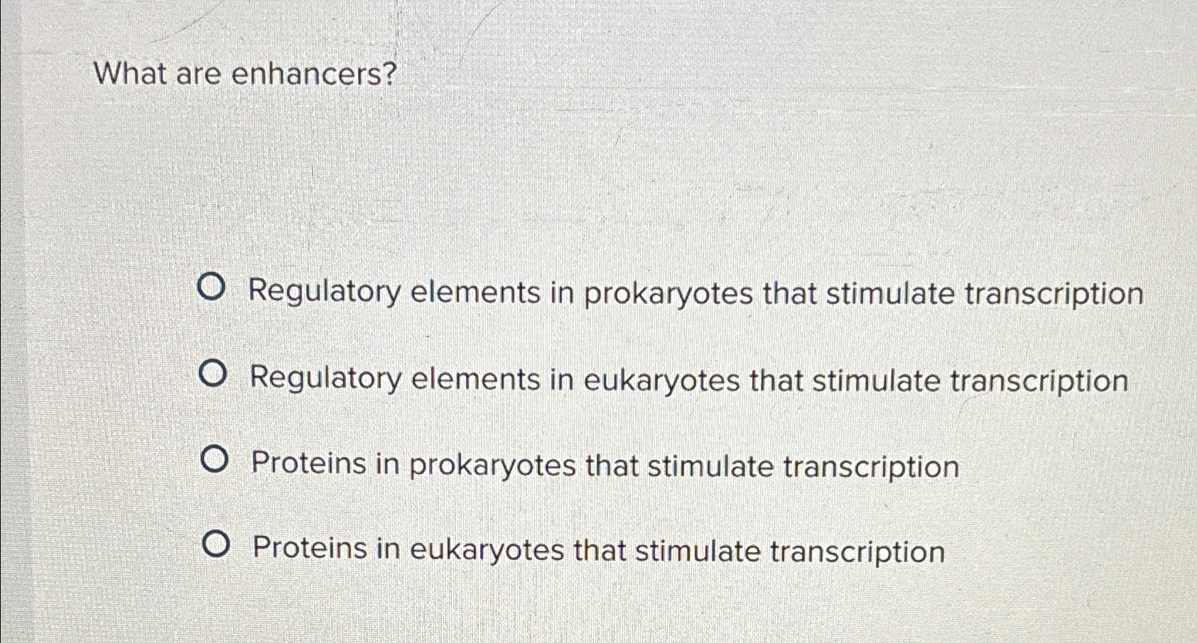 Solved What are enhancers?Regulatory elements in prokaryotes