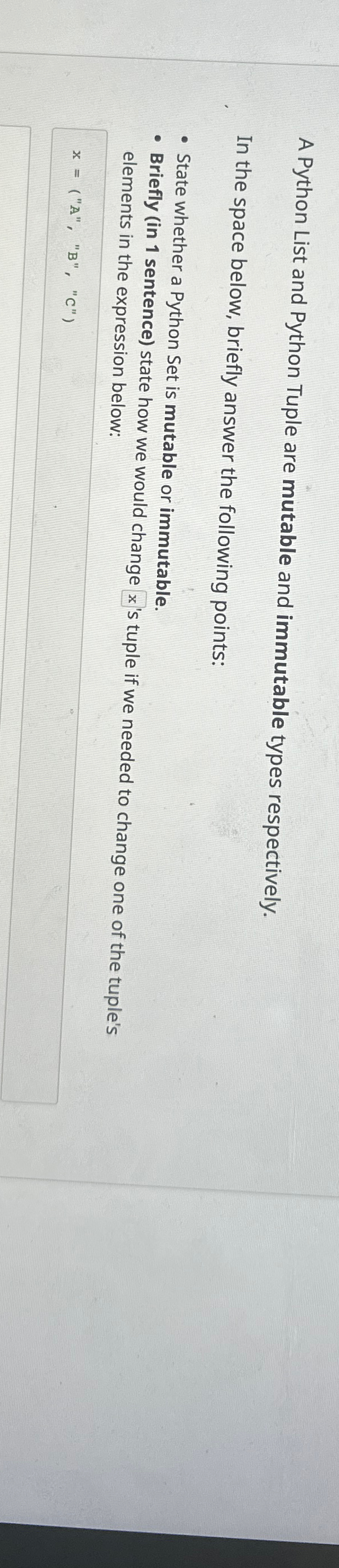 Solved A Python List and Python Tuple are mutable and | Chegg.com