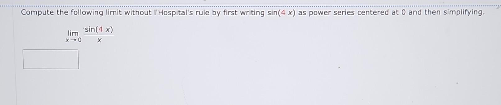 Solved Compute The Following Limit Without I Hospital s Rule Chegg solved-compute-the-following-limit-without-i-hospital-s-rule-chegg