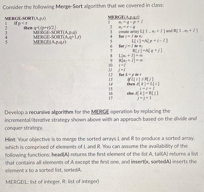 Solved Consider The Following Merge-Sort Algorithm That We | Chegg.com