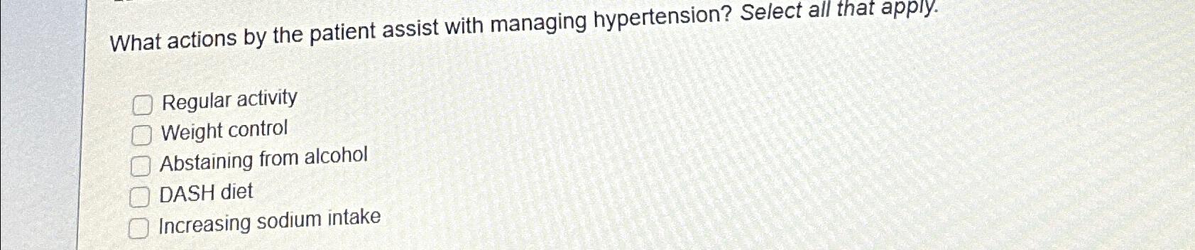 Solved What actions by the patient assist with managing | Chegg.com