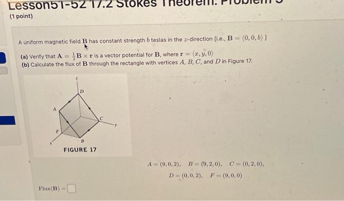 Solved (1 point) A uniform magnetic field B has constant | Chegg.com