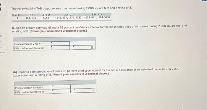 Solved The following MINITAB output relates to a house | Chegg.com