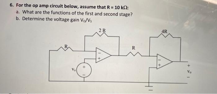 Solved 6. For the op amp circuit below, assume that R=10kΩ : | Chegg.com