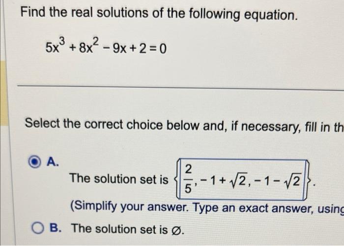 Solved Find the real solutions of the following equation.