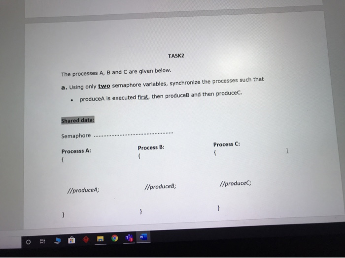 Solved TASK2 The Processes A, B And C Are Given Below. A. | Chegg.com