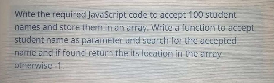 Solved a Write the required JavaScript code to accept 100 | Chegg.com