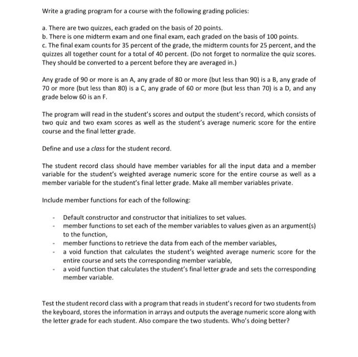 Solved Write a grading program for a course with the | Chegg.com