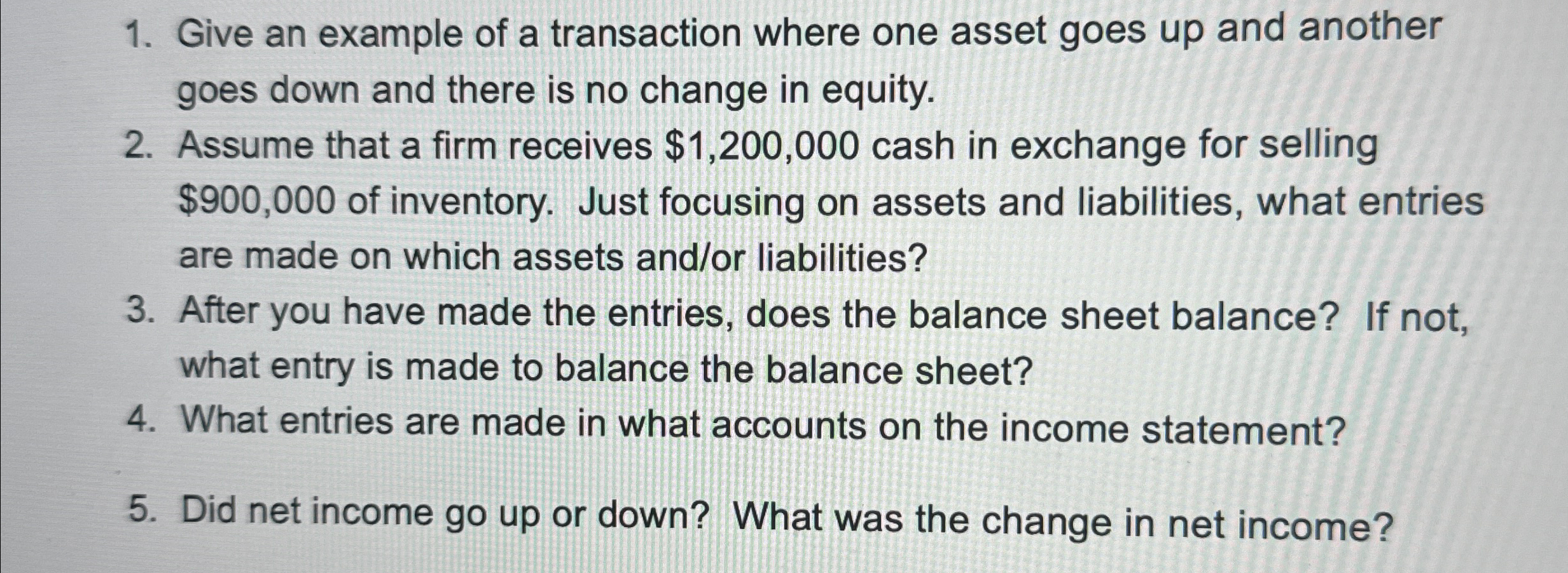 Solved Give an example of a transaction where one asset goes | Chegg.com