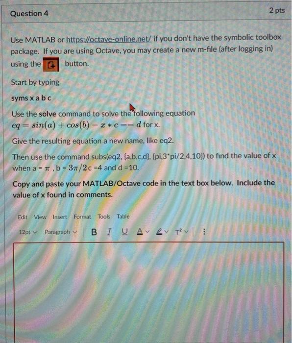 Solved Question 4 2 pts Use MATLAB or | Chegg.com