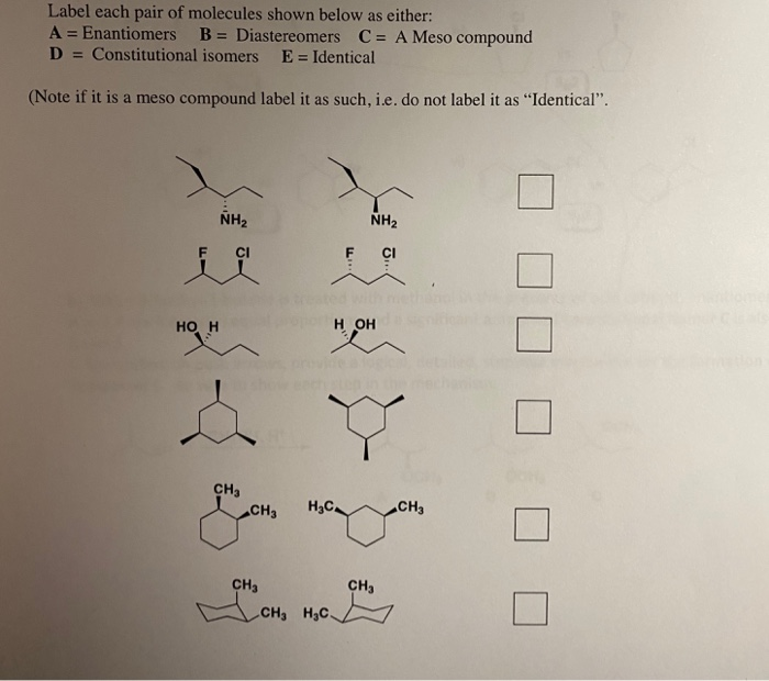 Solved Label Each Pair Of Molecules Shown Below As Either: A | Chegg.com