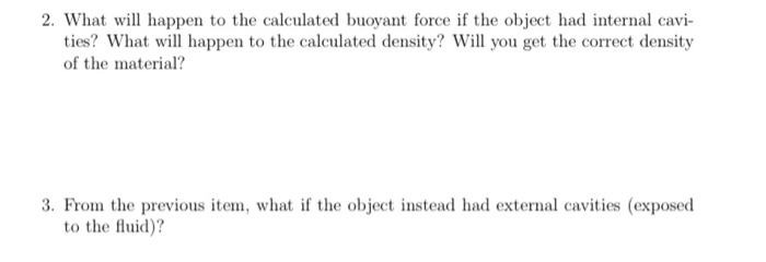 Solved 2. What will happen to the calculated buoyant force | Chegg.com