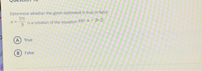 Solved 511 Determine whether the given statement is true or | Chegg.com