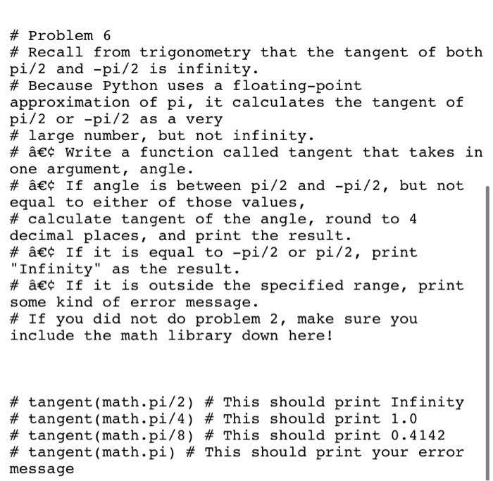 Solved \# Problem 6 \# Recall from trigonometry that the | Chegg.com