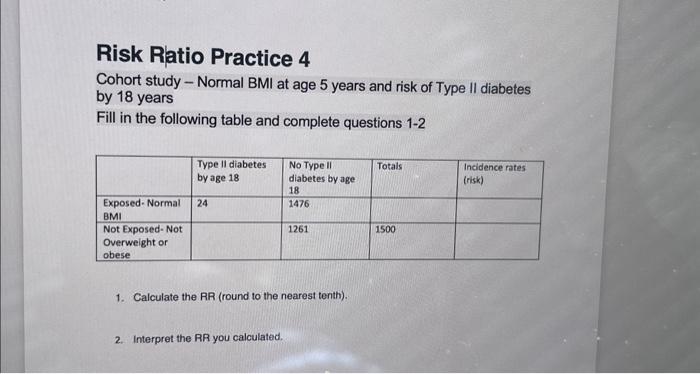 Solved Risk Ratio Practice 4 Cohort study - Normal BMI at | Chegg.com