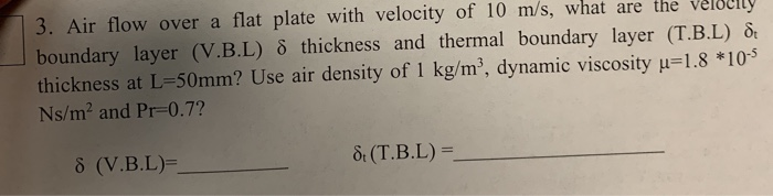 Solved 3. Air flow over a flat plate with velocity of 10 | Chegg.com