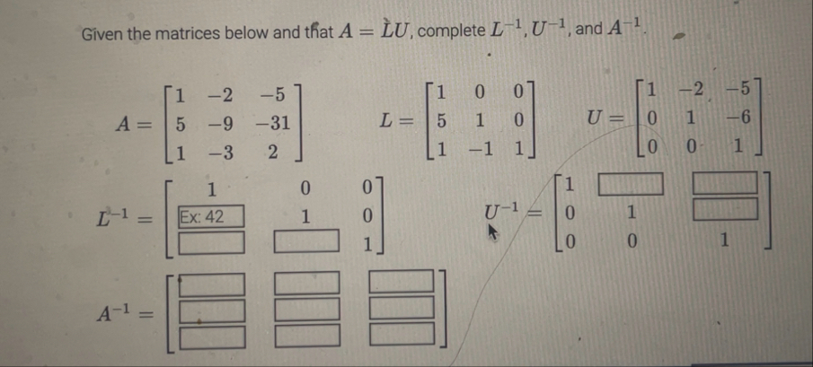 Solved Given the matrices below and that A=L`U, ﻿complete | Chegg.com