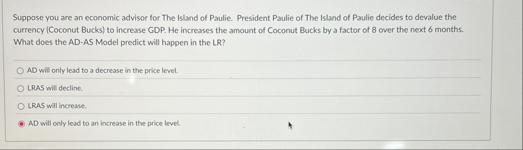 Solved Suppose you are an economic advisor for The Island of | Chegg.com