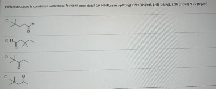 Solved Which structure is consistent with these 'H NMR peak | Chegg.com